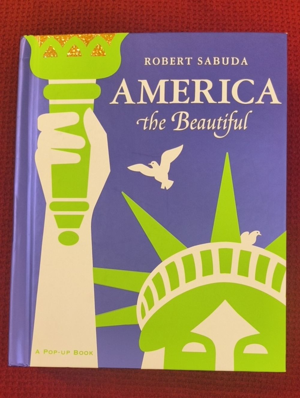 Robert Sabuda "America the Beautiful" Pop-Up Book Hardcover EUC